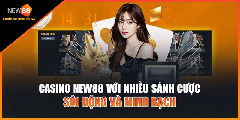 Casino new88 với nhiều ưu điểm vượt trội