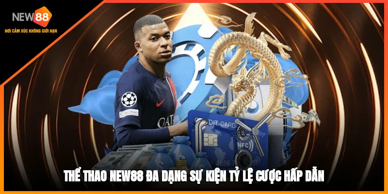 Lý do người chơi nên chọn thể thao new88